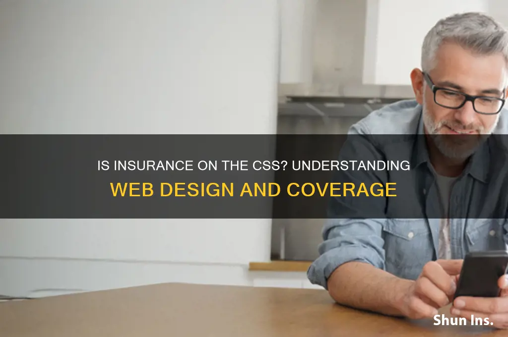 is insurance on the css