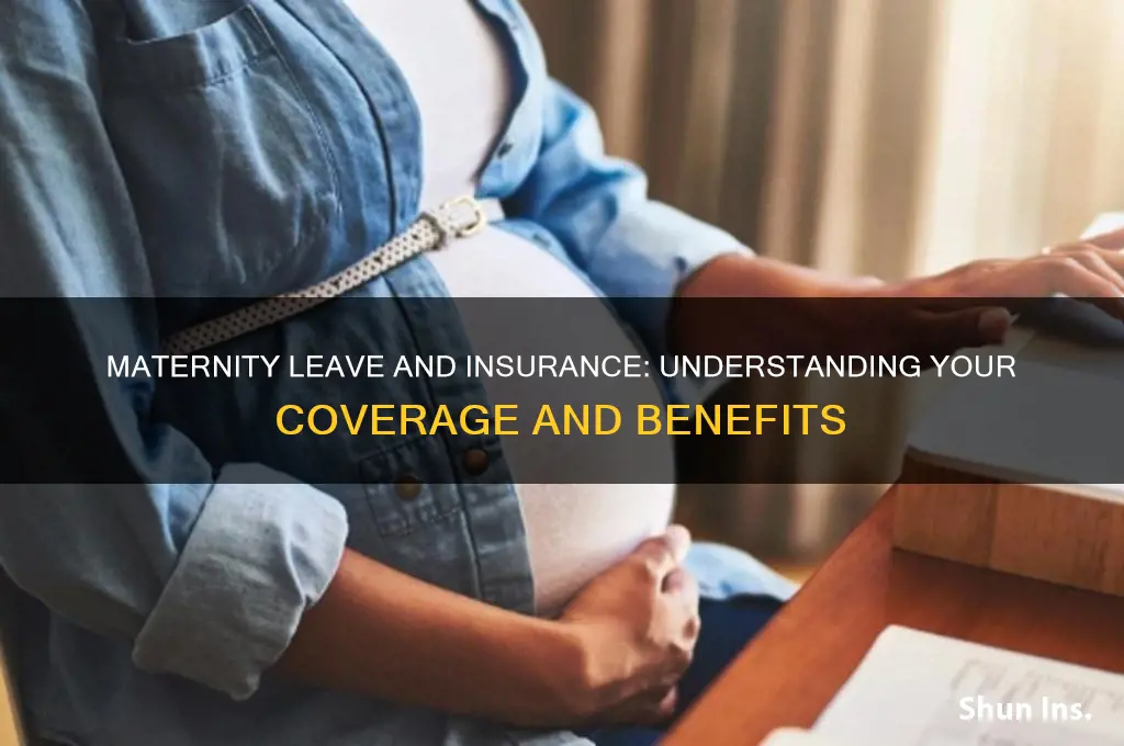 is insurance paid during maternity leave