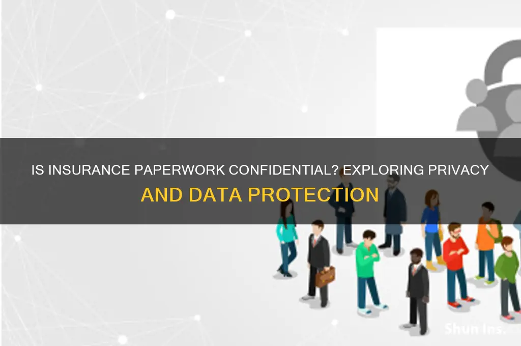 is insurance paperwork confidentail
