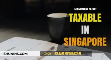 Is Insurance Payout Taxable in Singapore? A Comprehensive Guide