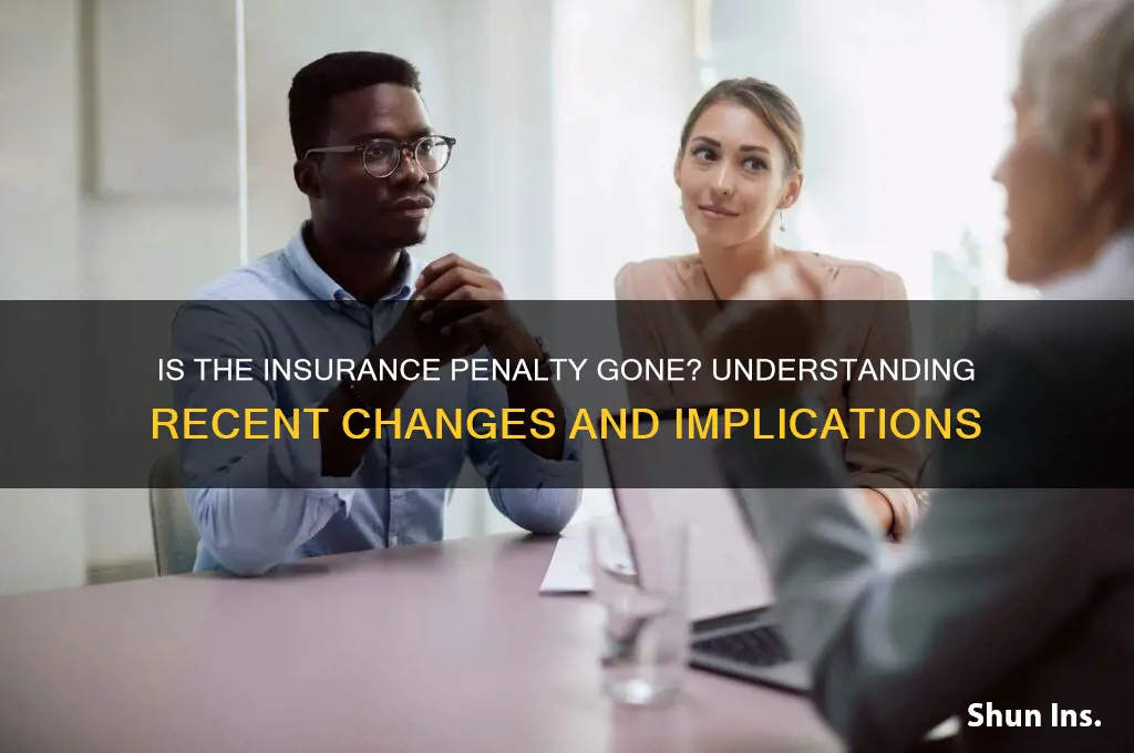 is insurance penalty gone