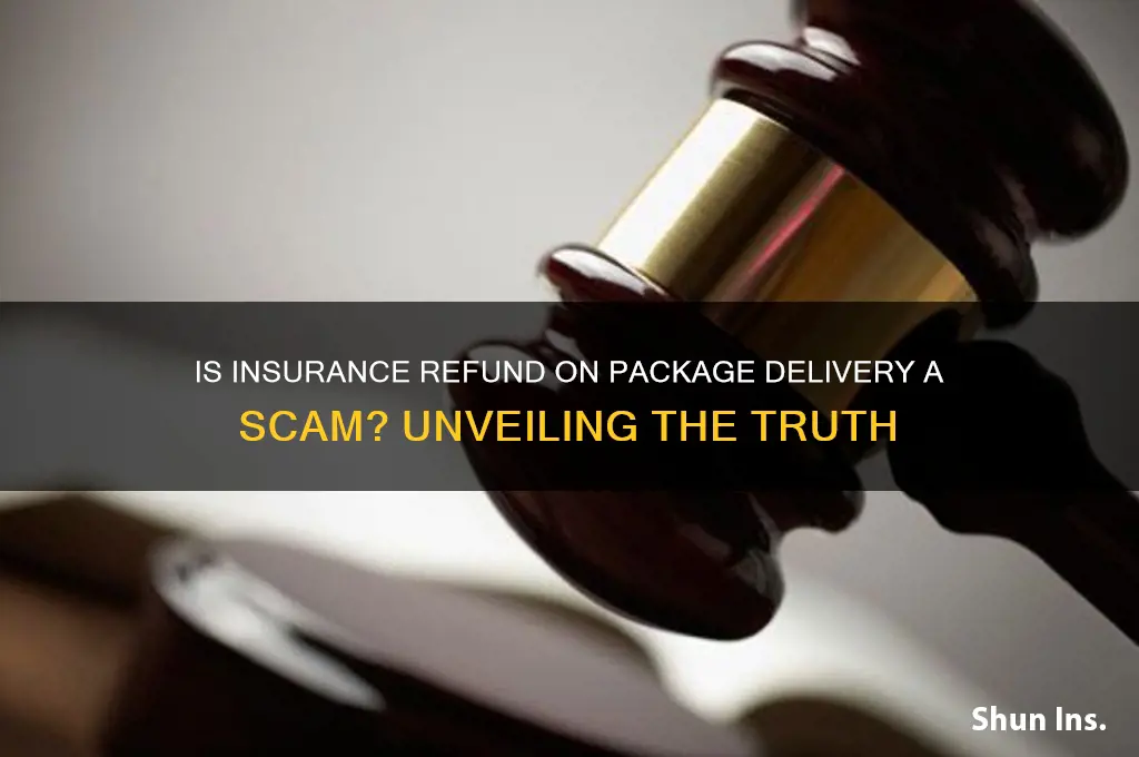 is insurance refund on delivery of packages a scam