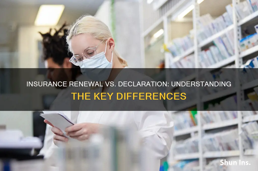 is insurance renewal the same as declaration