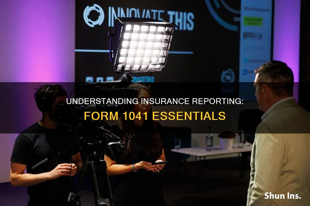 is insurance reported on 1041