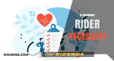 Is an Insurance Rider Necessary? Understanding Its Benefits and Drawbacks
