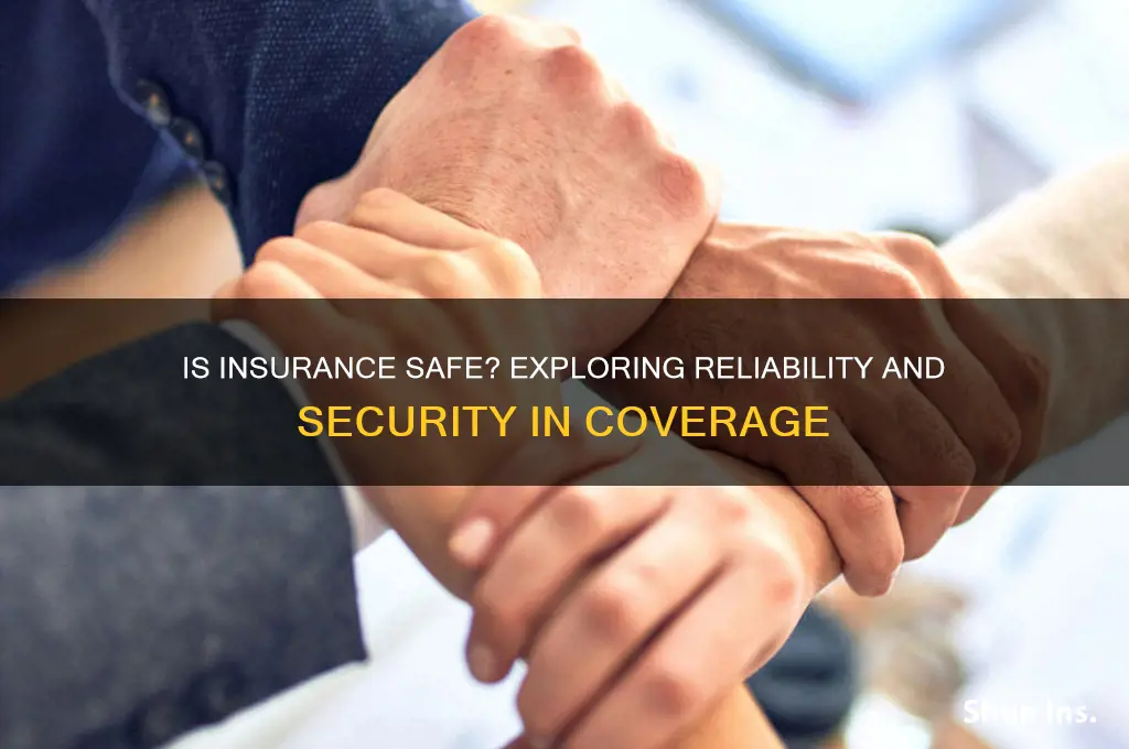 is insurance safe