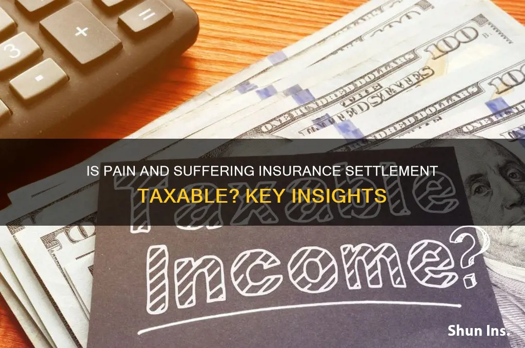 is insurance settlement for pain and suffering taxable