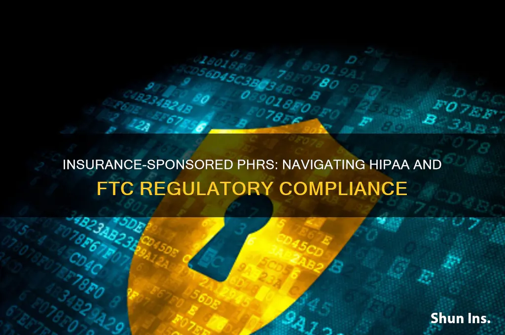 is insurance-sponsored phr hipaa or ftc regulation