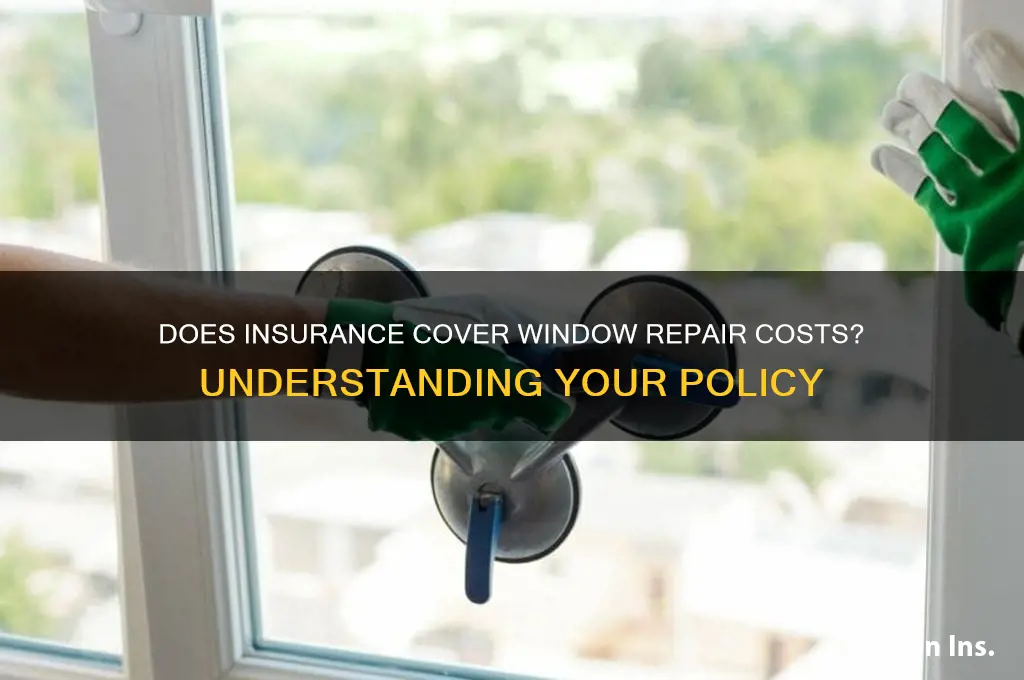 is insurance suppose to refund for window repair