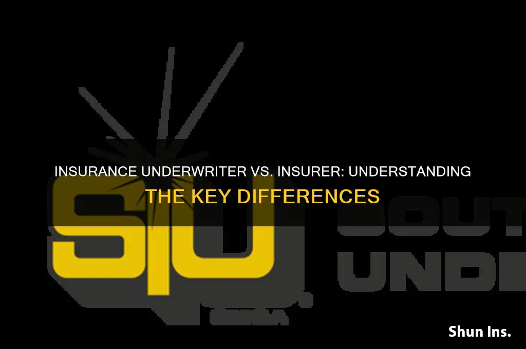 is insurance underwriter the same as the insurer