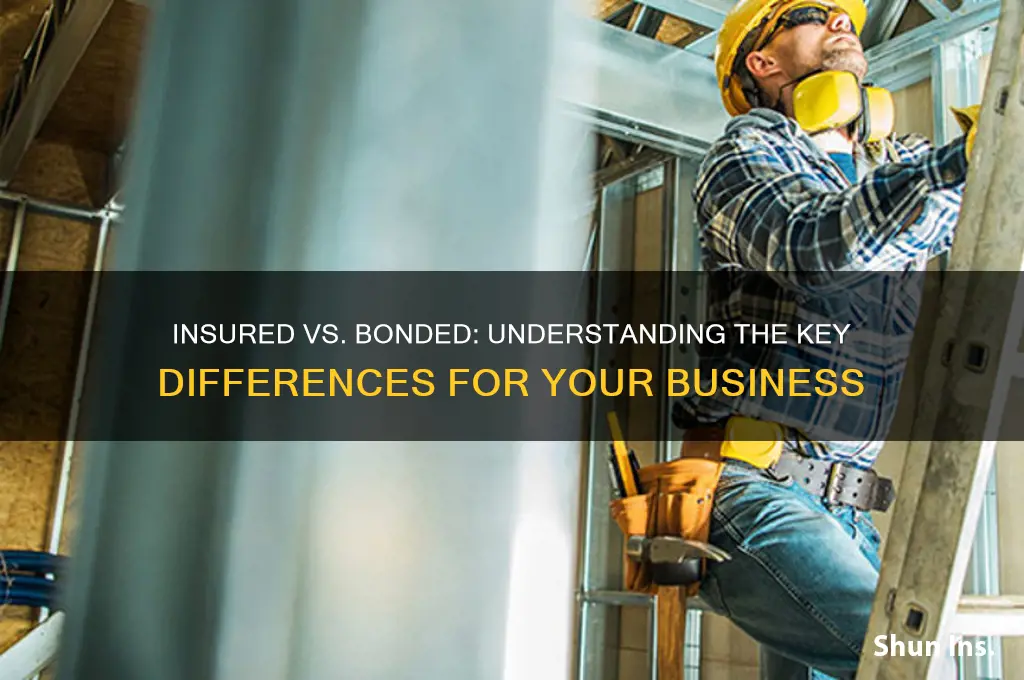 is insured and bonded the same thing
