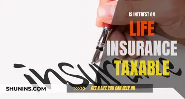 Life Insurance Interest: Taxable or Not?