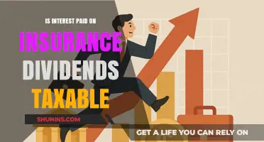 Are Insurance Dividend Interest Payments Taxable? What You Need to Know
