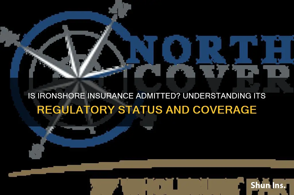 is ironshore insurance admitted