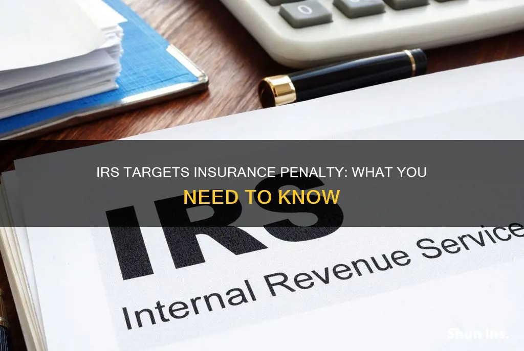 is irs going after the insurance penataly