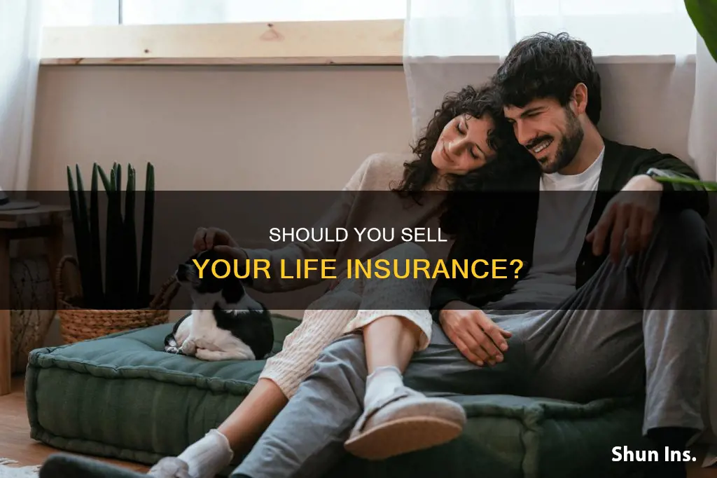 is it a good idea to sell your life insurance