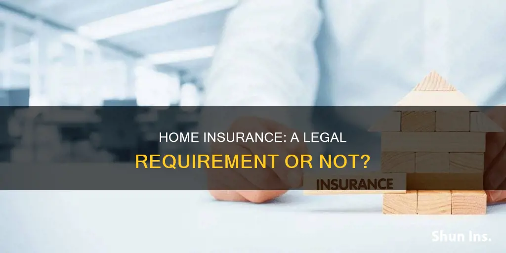 is it a law to have homeowners insurance