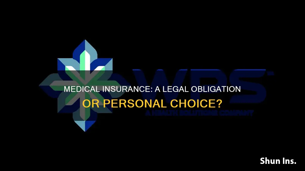 is it a law to have medical and health insurance
