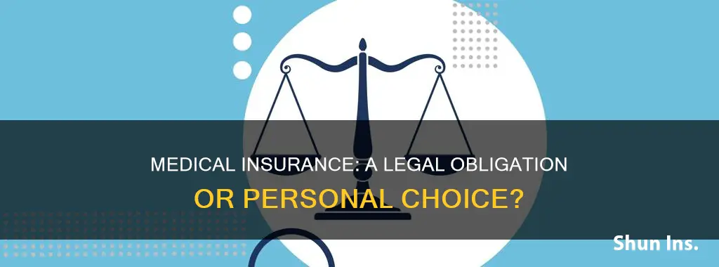 is it a law to have medical insurance