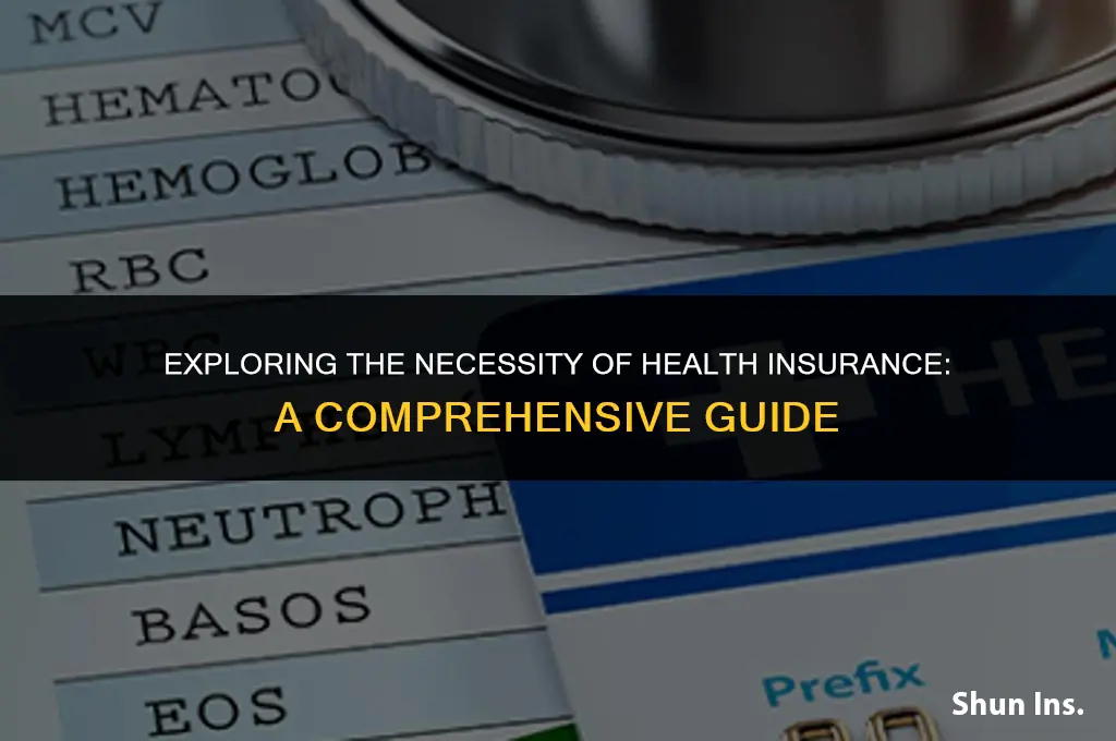 is it a must to have health insurance