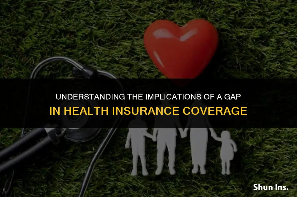 is it bad to have a gap in health insurance
