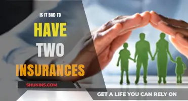 Is Having Two Insurances Beneficial or a Costly Mistake?