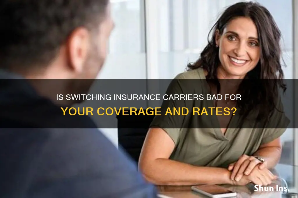 is it bad to hop insurance carriers