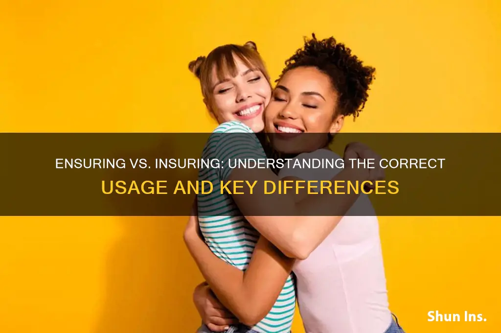 is it ensuring or insuring