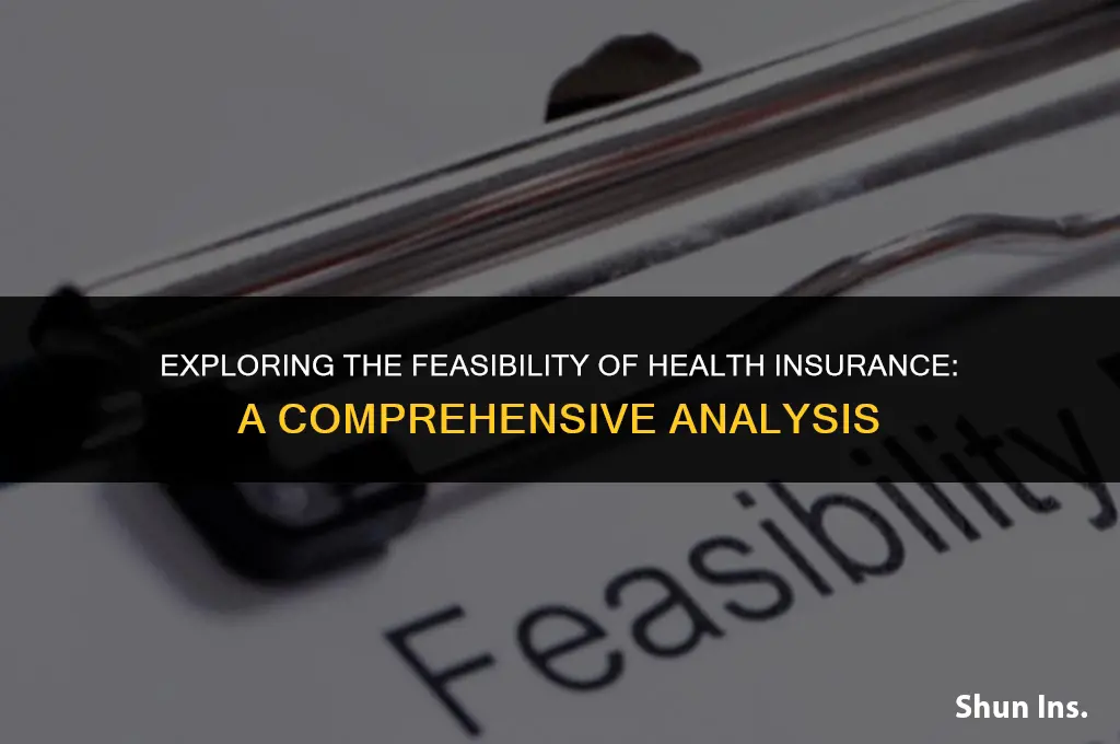 is it feasible for health insurance