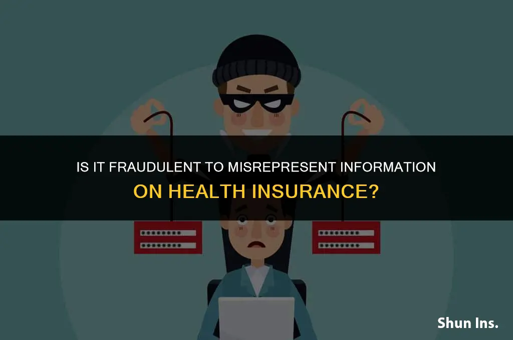is it fraud to lie on health insurance