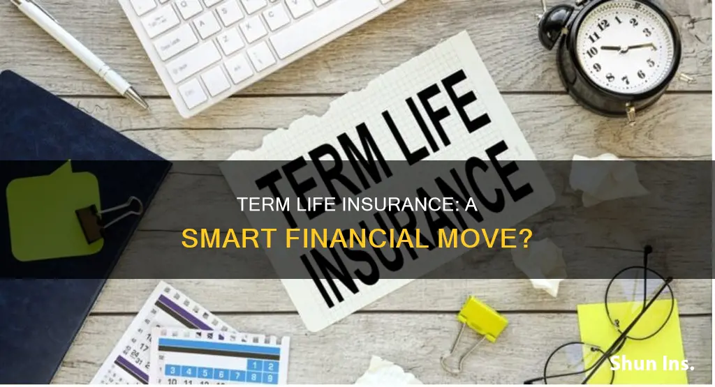 is it good to get term life insurance