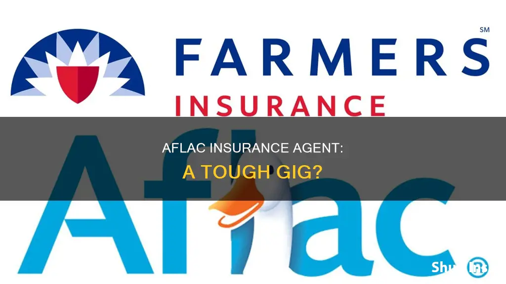 is it hard to be an aflac insurance agent