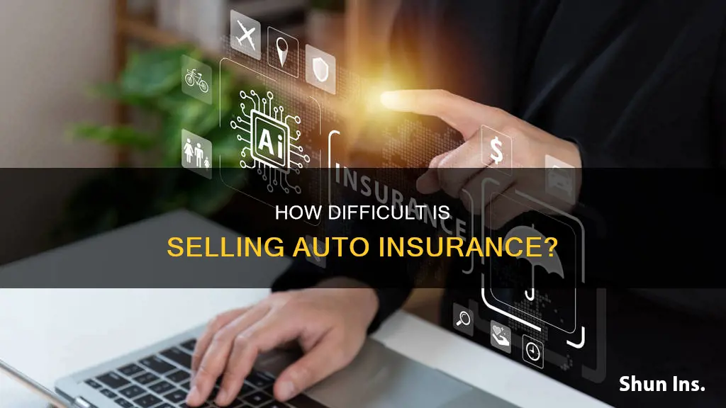 is it hard to sell auto insurance