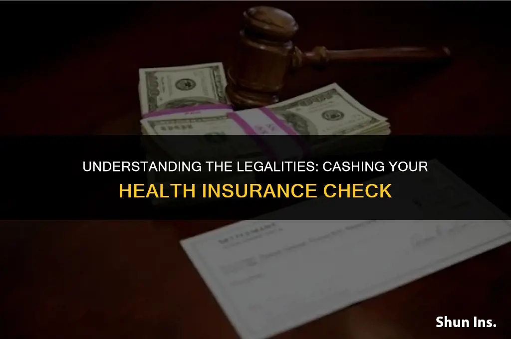 is it illegal to cash health insurance check