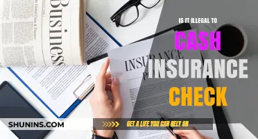 Cashing Insurance Checks: Is It Legal?