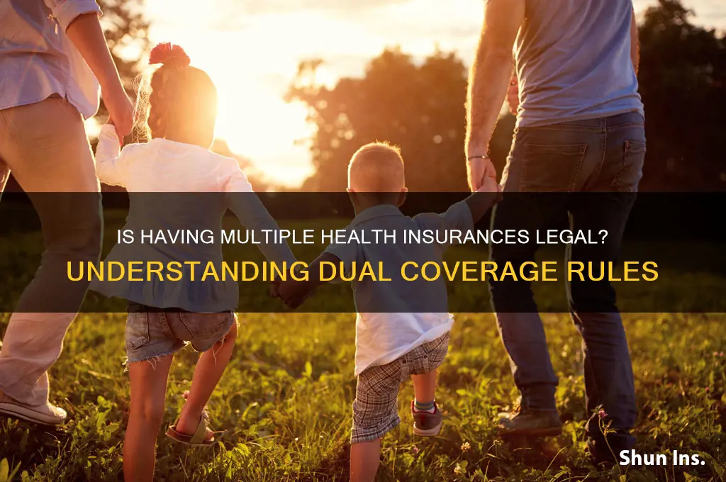is it illegal to have multiple healthcare insurances