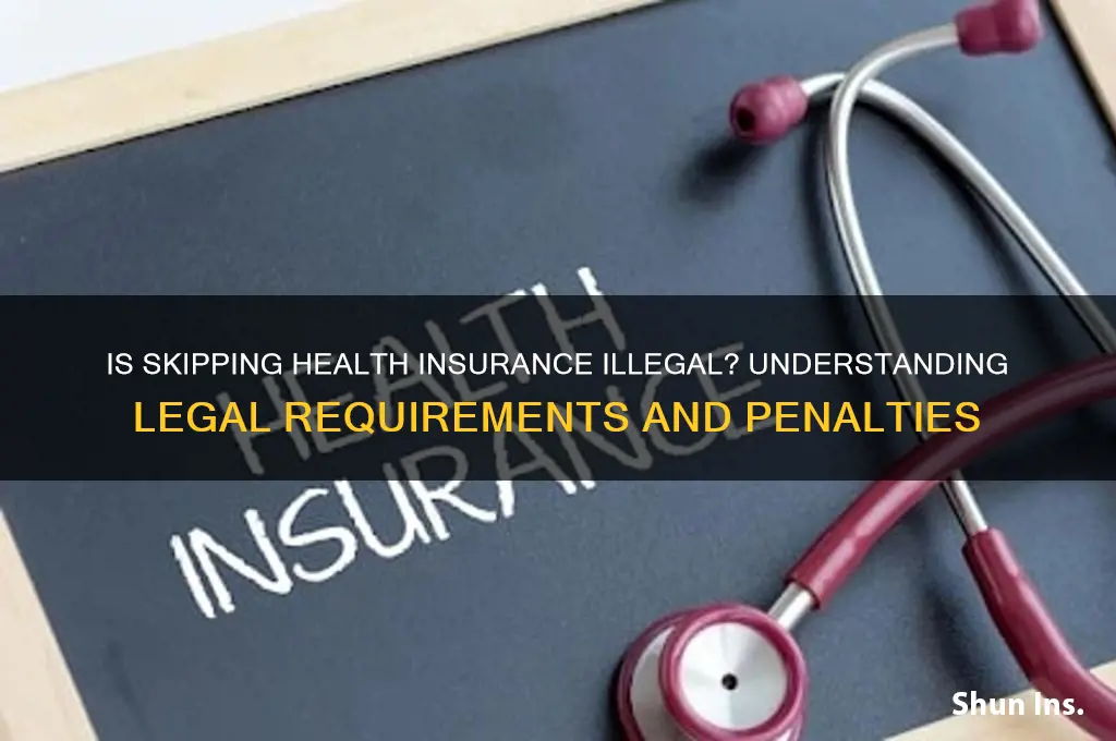 is it illegal to not have h insurance
