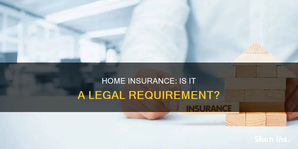 is it illegal to not have homeowners insurance
