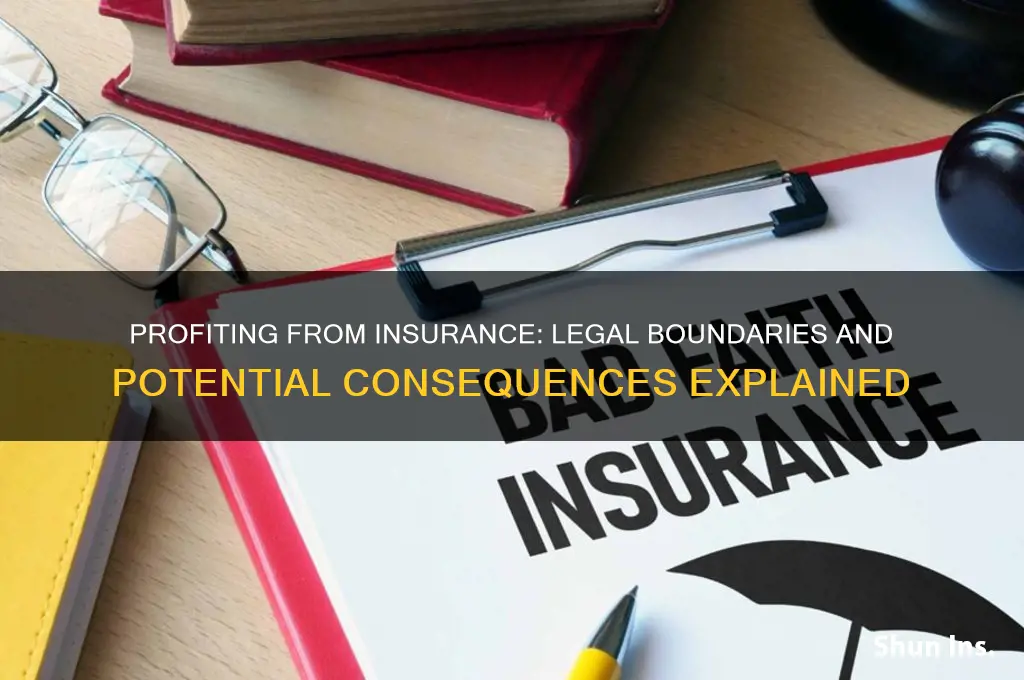 is it illegal to profit off insurance