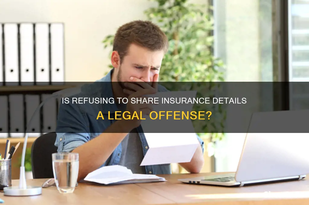 is it illegal to refuse to give insurance details
