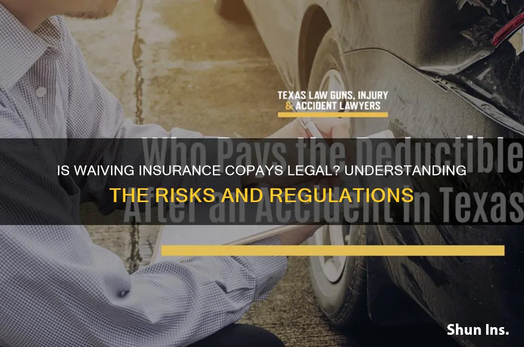 is it illegal to waive insurance copays