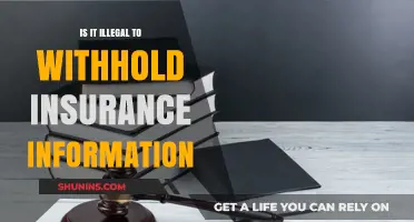 Is Withholding Insurance Information Illegal? Understanding Legal Obligations
