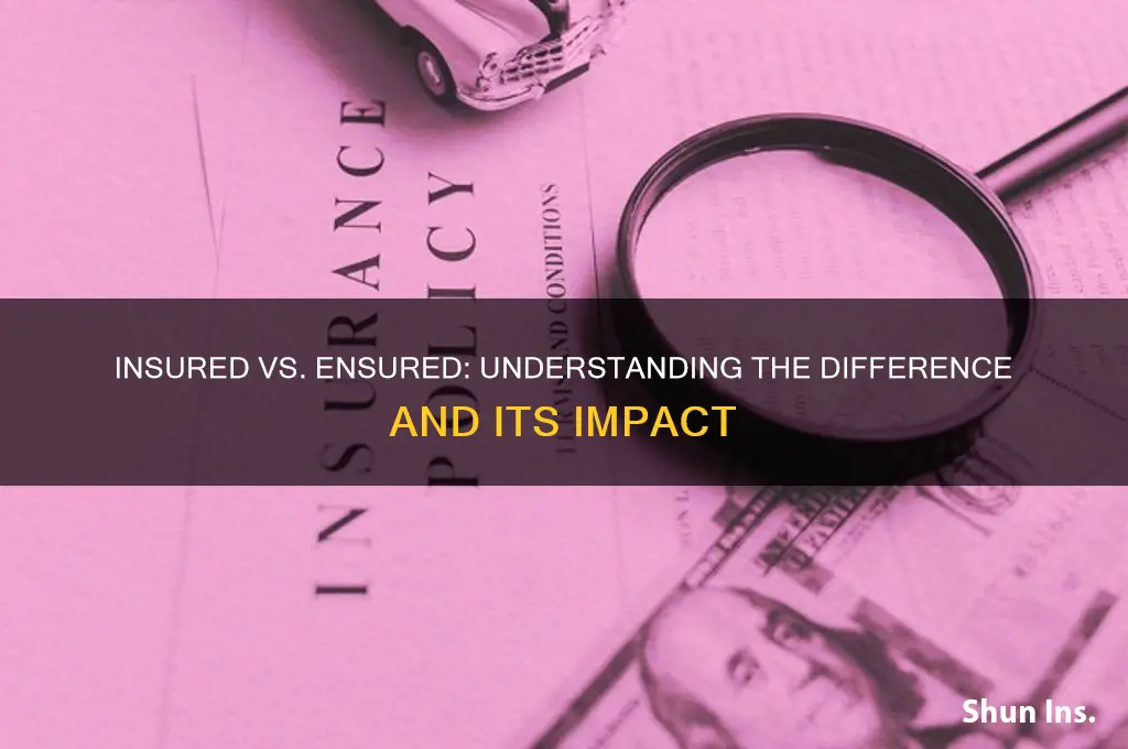 is it insured or ensured