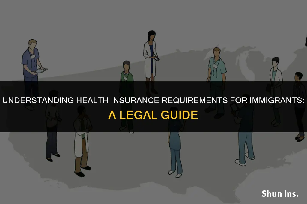 is it law for immigrants to have health insurance