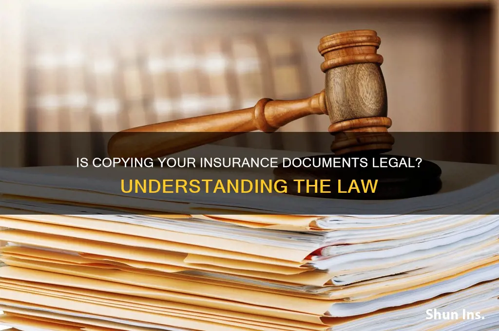 is it lawful to have copies of your insurance