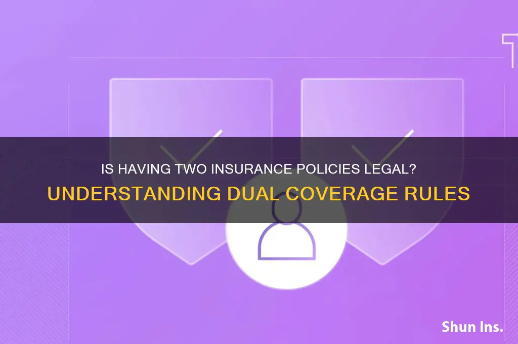 is it legal to have 2 insurances