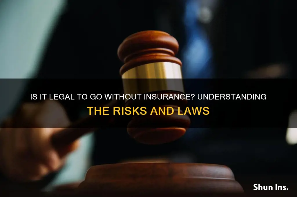 is it legal to not have insurance