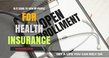 Understanding the Legality of Signing Up Individuals for Health Insurance