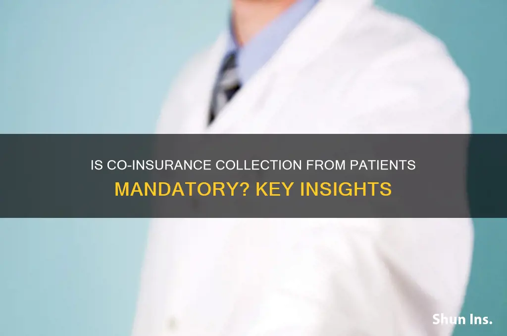 is it mandatory to collect co-insurance from a patient