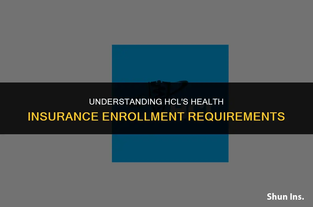 is it mandatory to enroll for health insurance in hcl